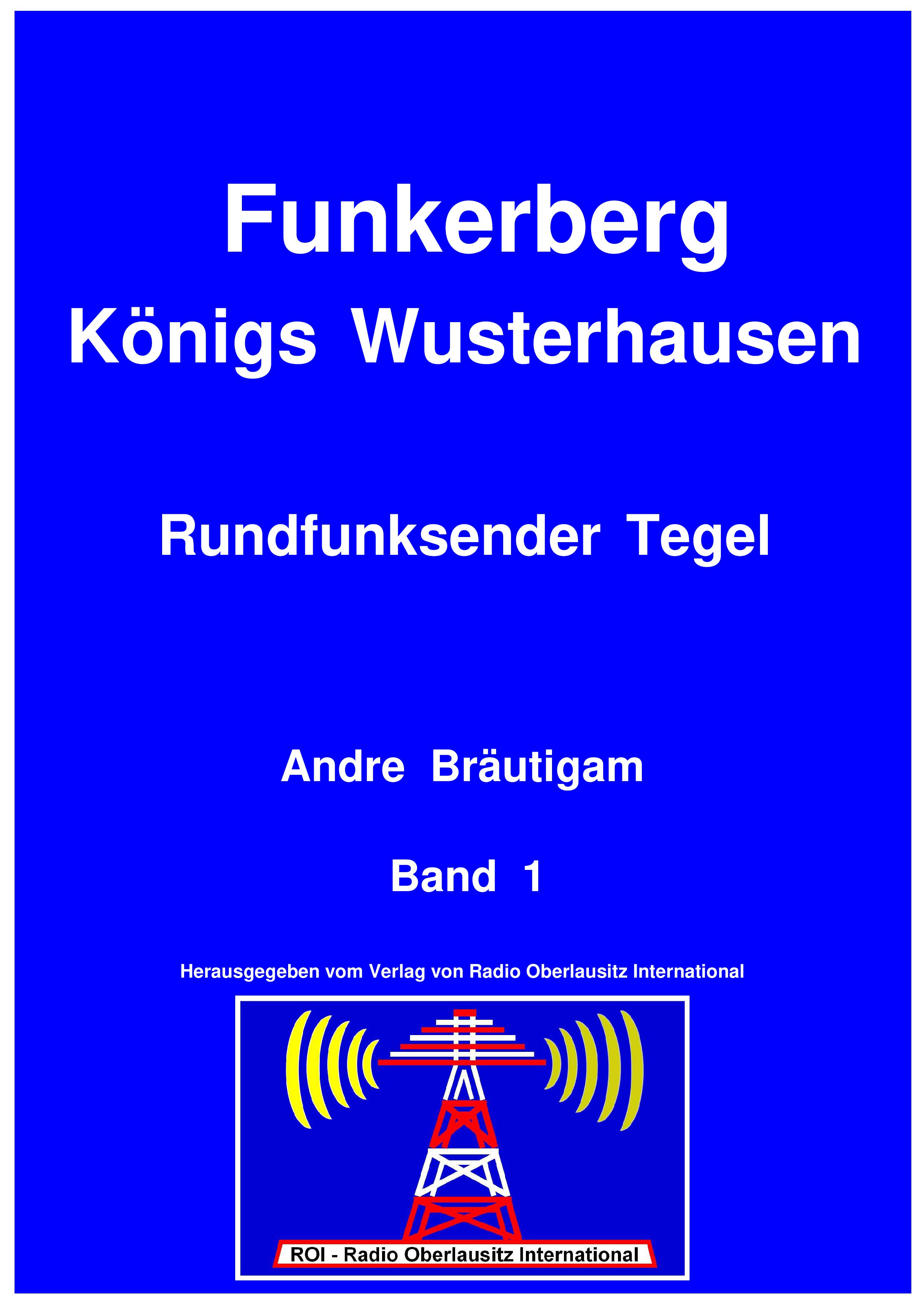 Funkerberg Königs Wusterhausen Rundfunksender Tegel