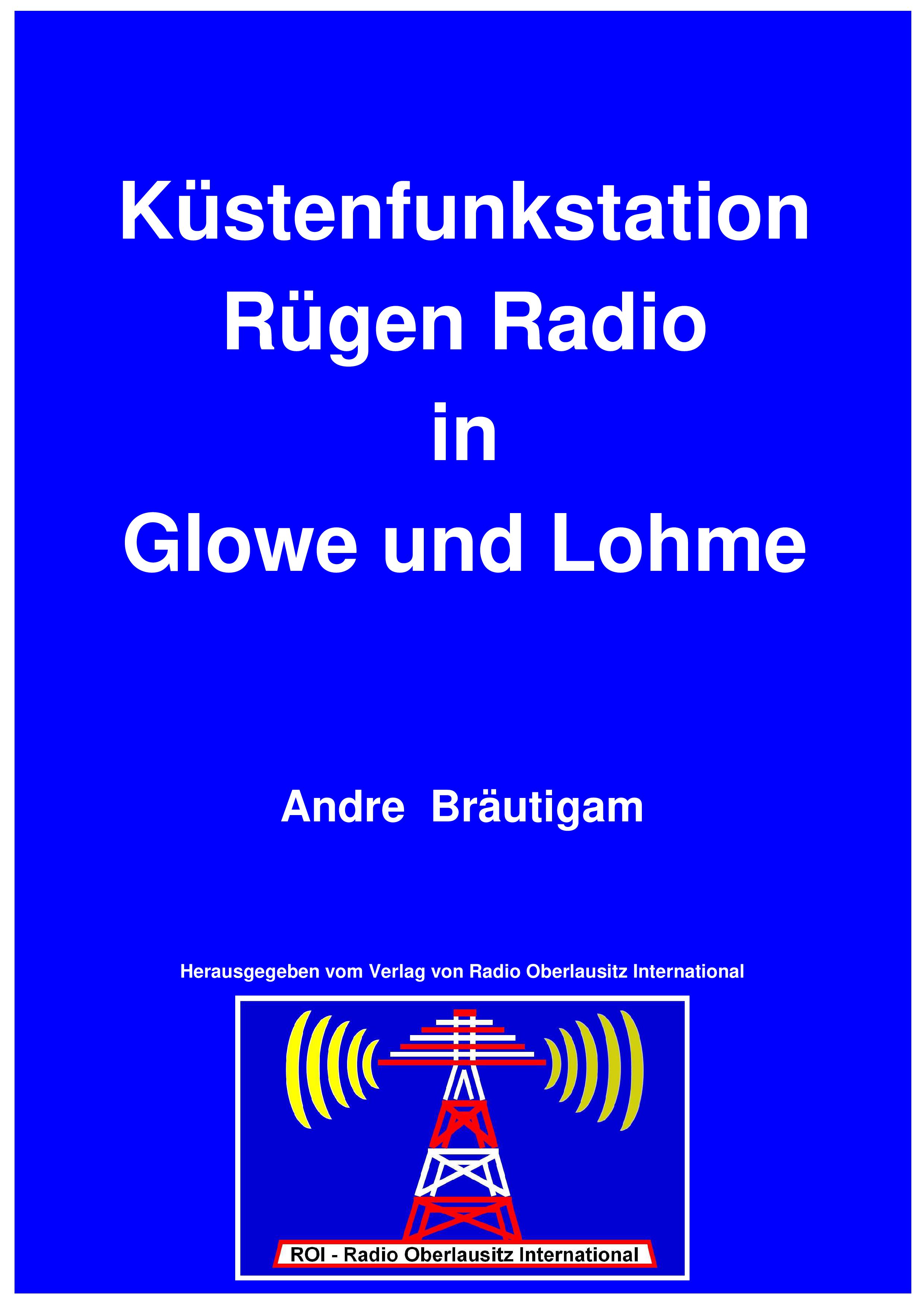 Küstenfunkstation Rügen Radio in Glowe und Lohme